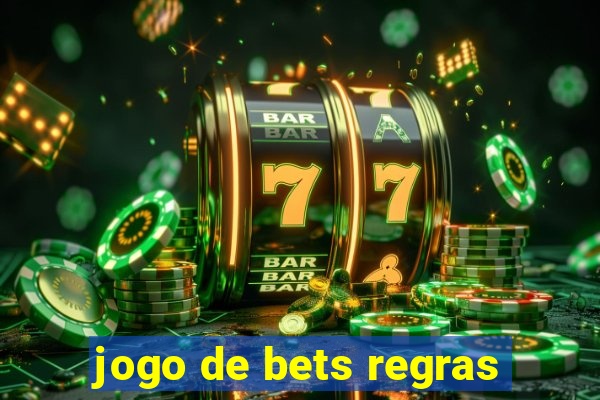 jogo de bets regras