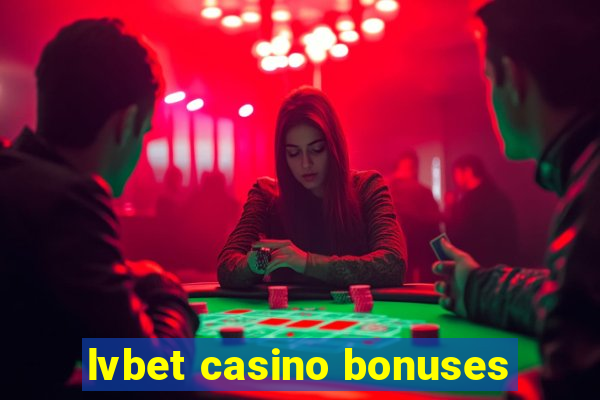 lvbet casino bonuses