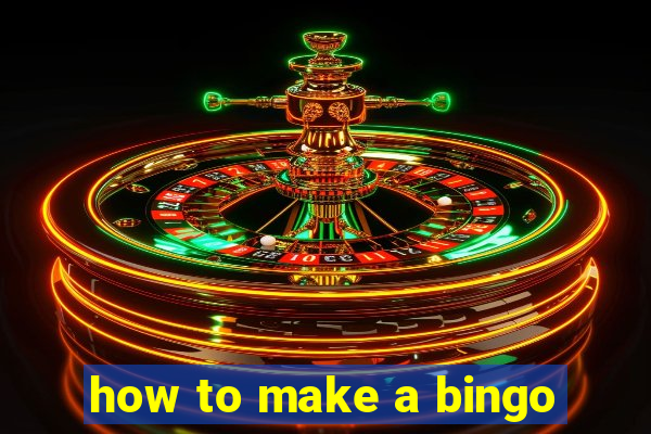 how to make a bingo