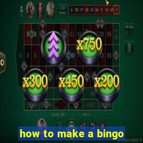 how to make a bingo