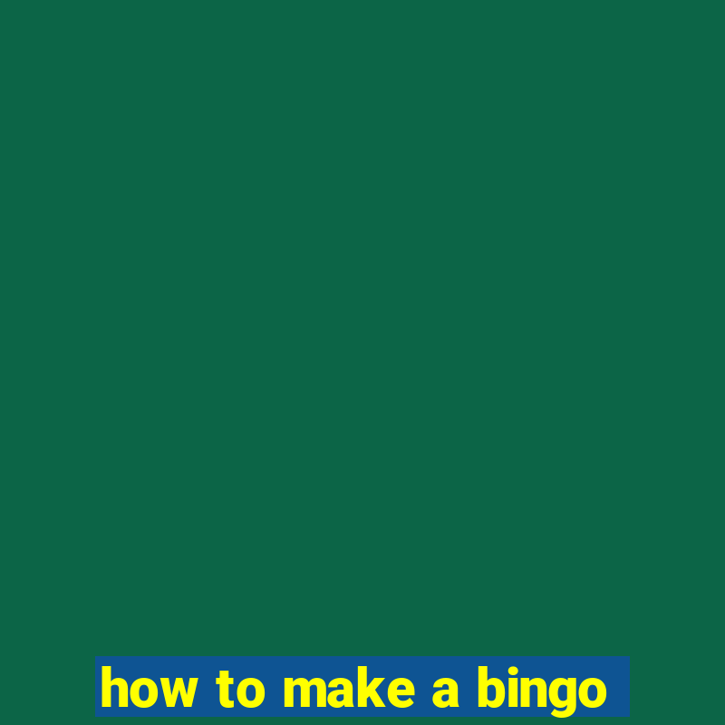 how to make a bingo