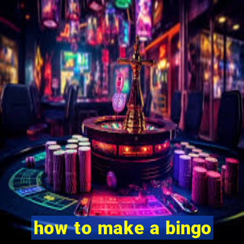 how to make a bingo