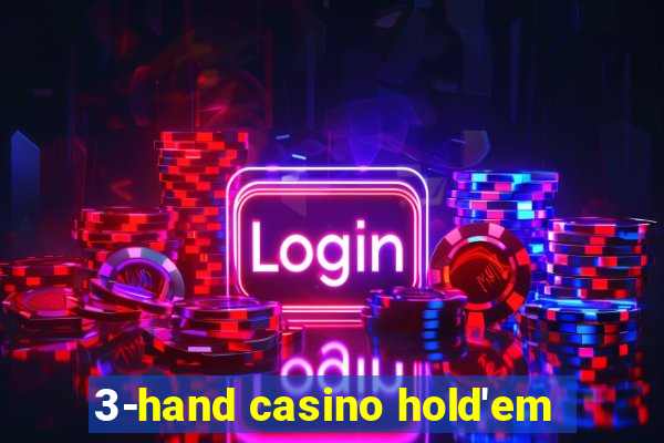 3-hand casino hold'em