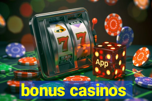 bonus casinos