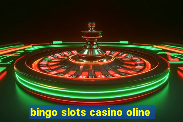 bingo slots casino oline