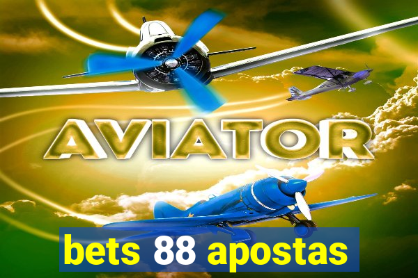 bets 88 apostas