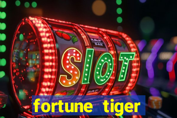 fortune tiger deposito de 1 real