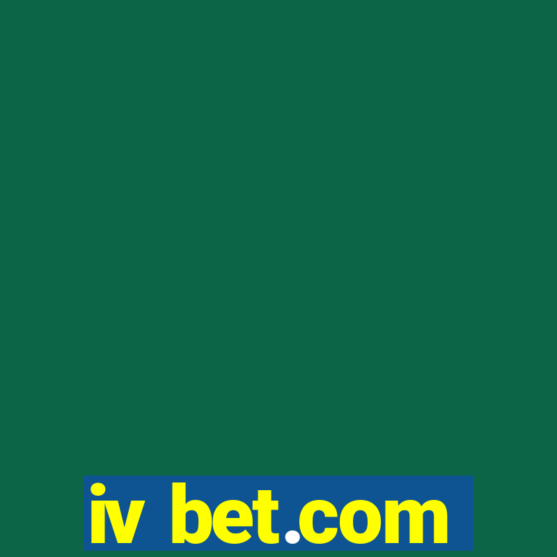 iv bet.com