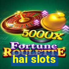 hai slots