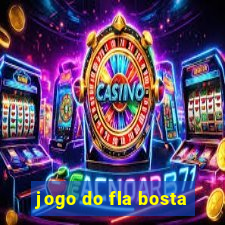 jogo do fla bosta