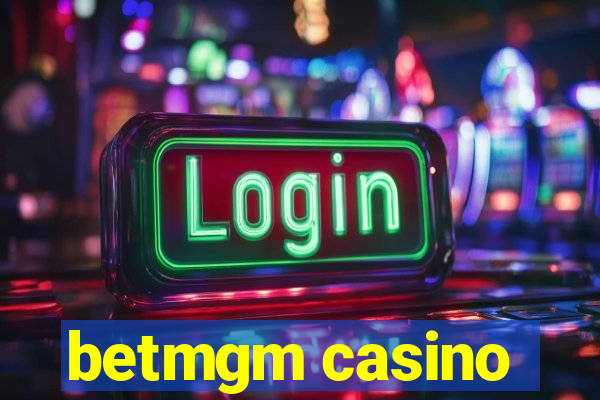 betmgm casino