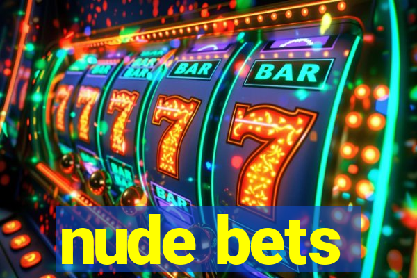 nude bets