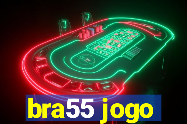 bra55 jogo