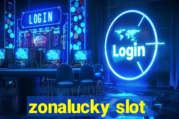 zonalucky slot