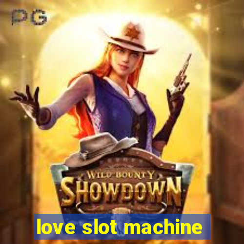 love slot machine