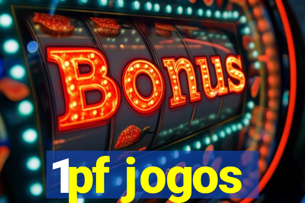 1pf jogos