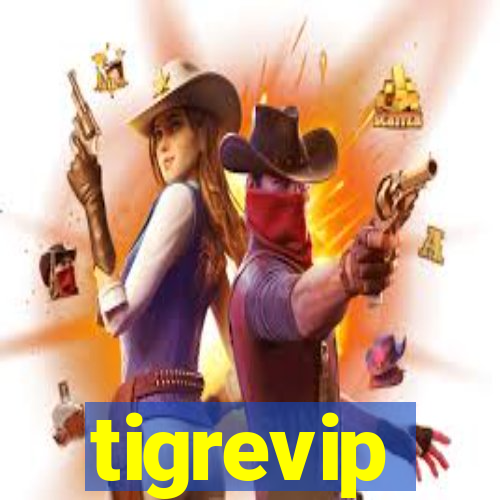 tigrevip