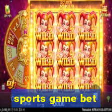 sports game bet