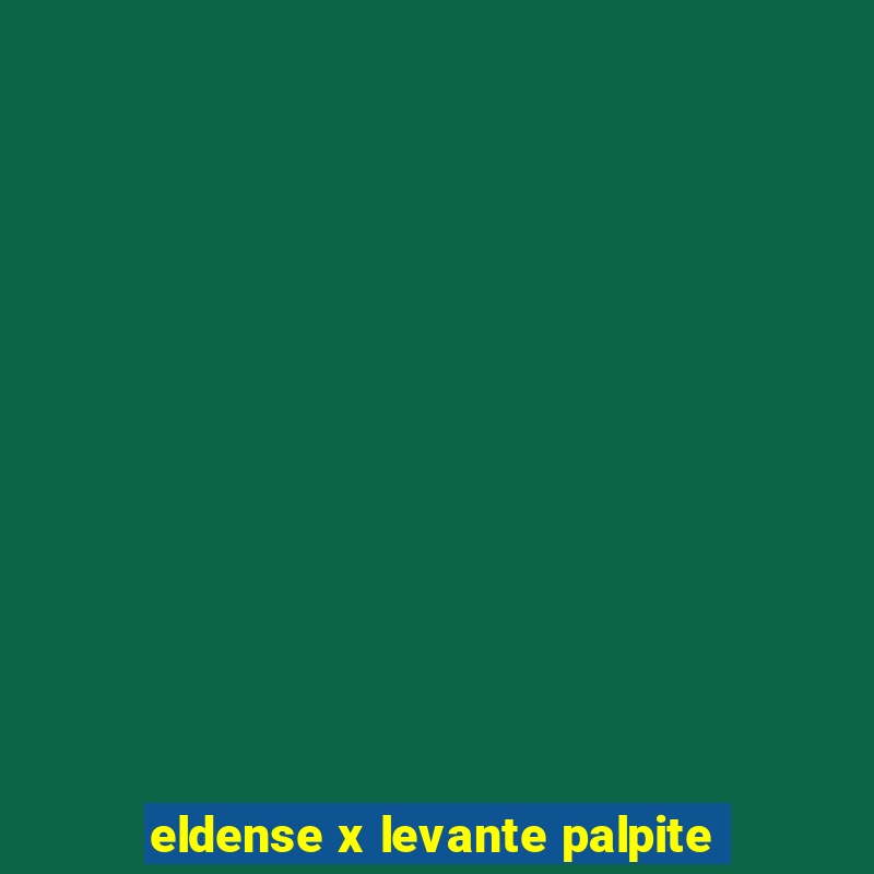 eldense x levante palpite