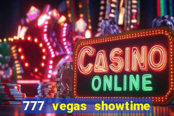 777 vegas showtime slot free play