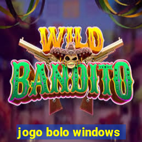 jogo bolo windows