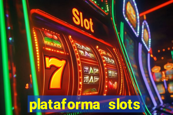 plataforma slots pagando no cadastro