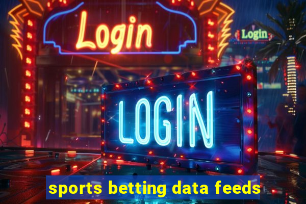 sports betting data feeds