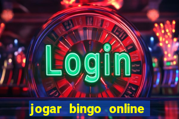 jogar bingo online e ganhar dinheiro