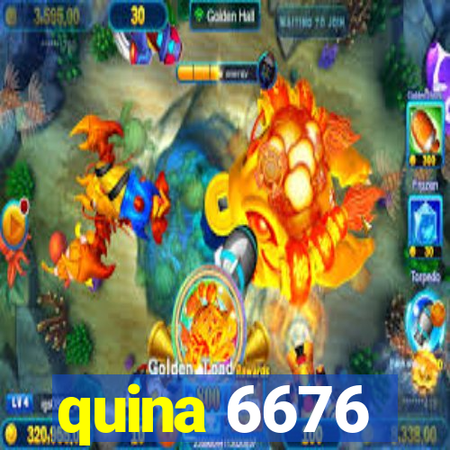 quina 6676