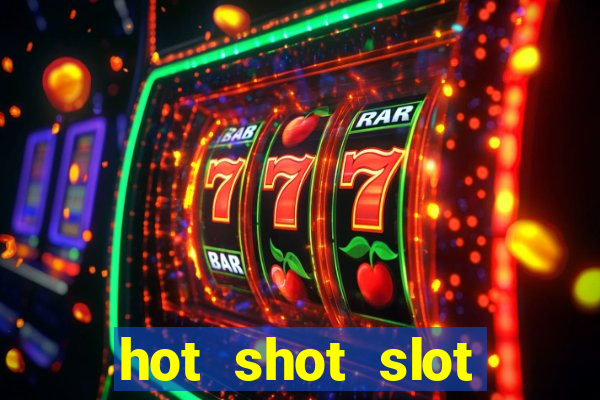 hot shot slot machine app