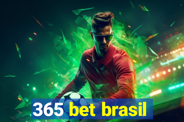 365 bet brasil