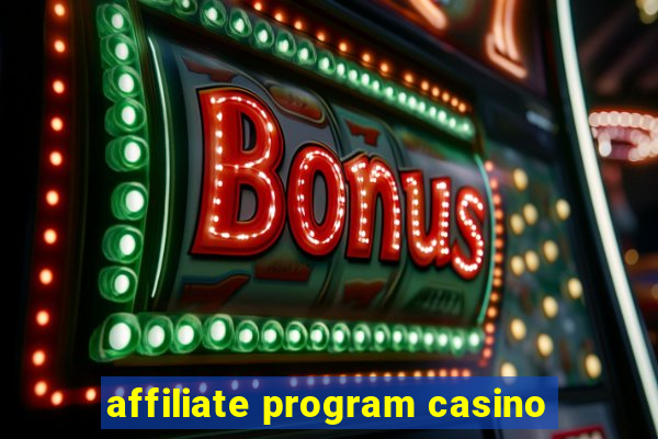 affiliate program casino