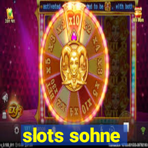 slots sohne