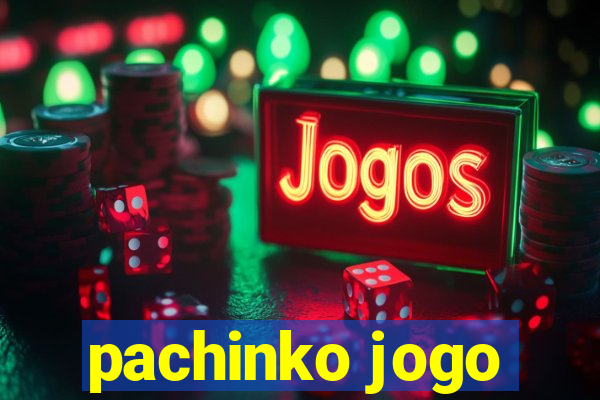 pachinko jogo