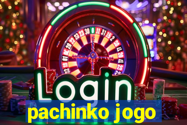 pachinko jogo