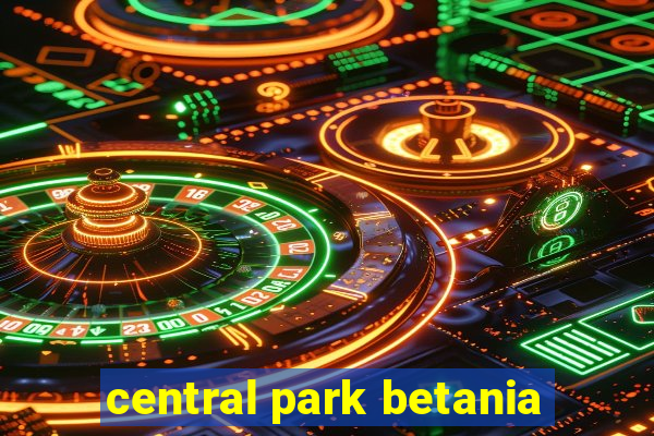 central park betania