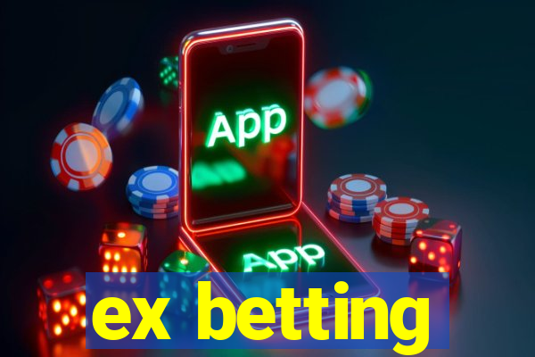 ex betting