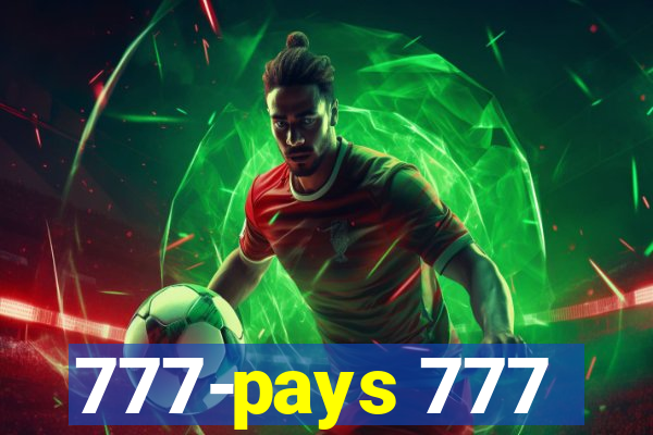 777-pays 777