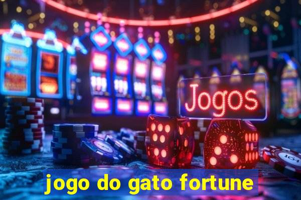 jogo do gato fortune