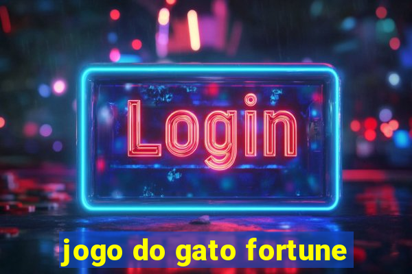 jogo do gato fortune