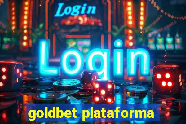 goldbet plataforma