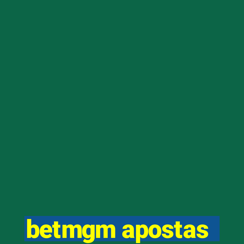 betmgm apostas