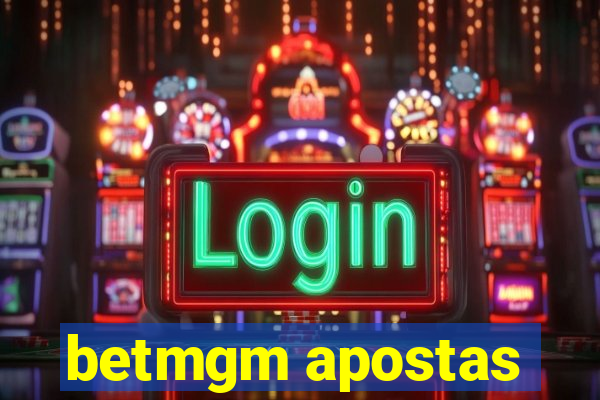 betmgm apostas