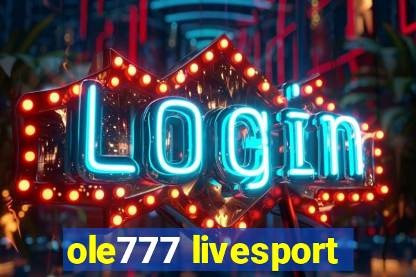 ole777 livesport