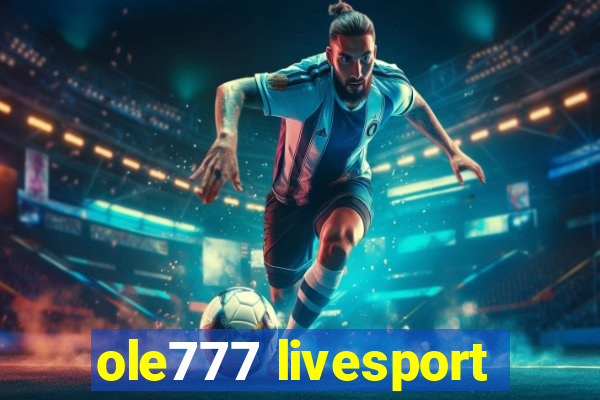 ole777 livesport