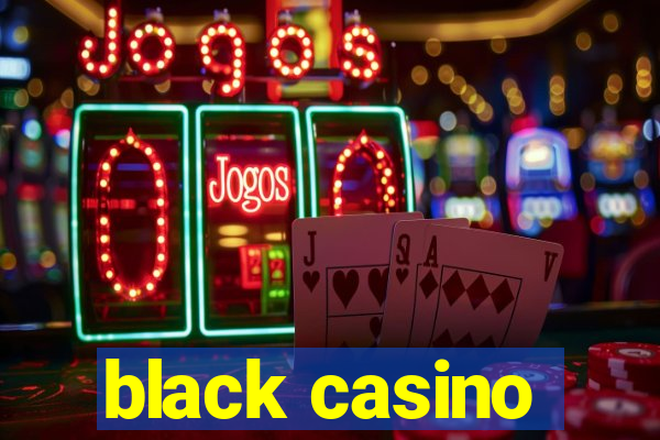 black casino