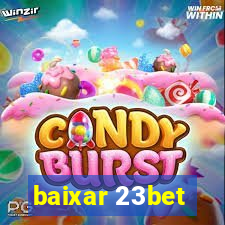 baixar 23bet