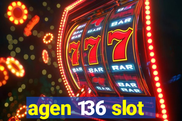 agen 136 slot