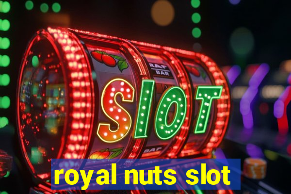 royal nuts slot