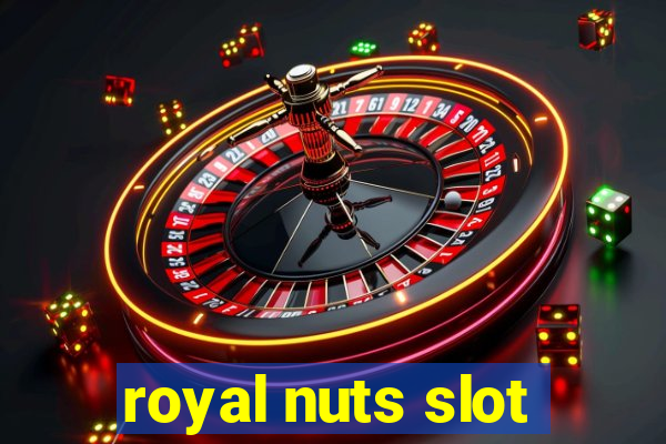 royal nuts slot